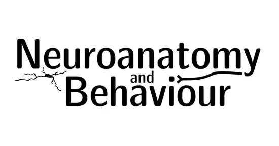 Neuroanatomy and Behaviour